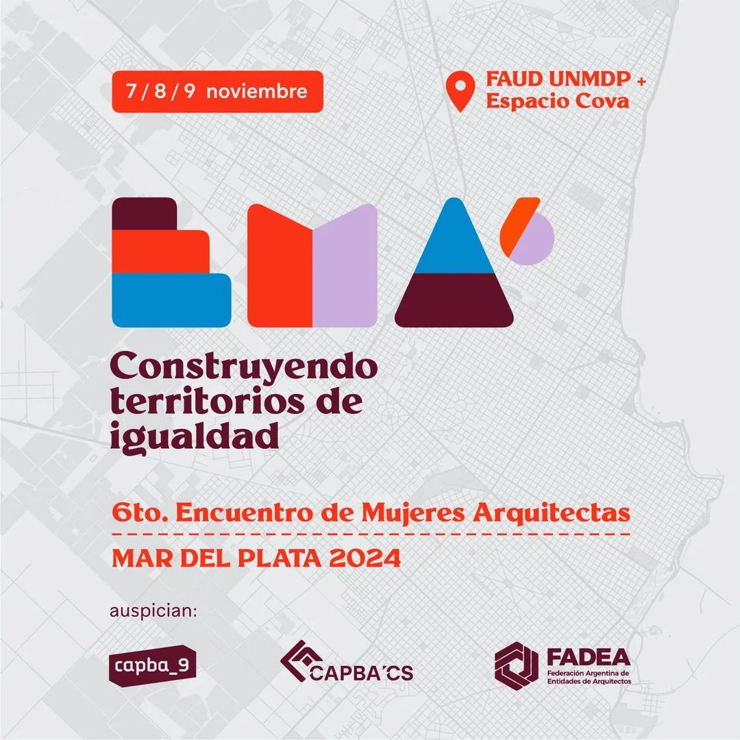 EMA 6: Encuentro de Mujeres Arquitectas en Mar del Plata