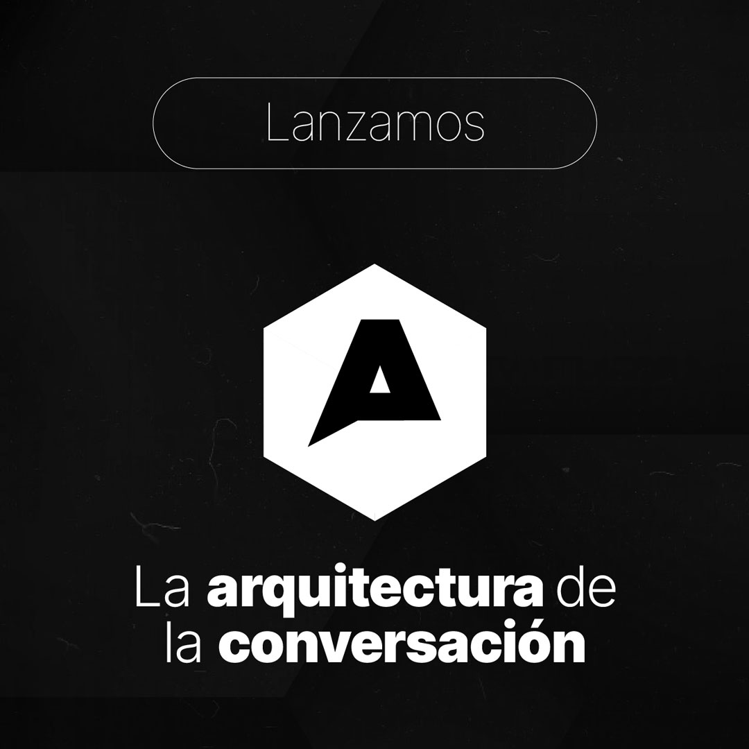 La Arquitectura de la Conversación: no te pierdas el primer episodio de nuestro Podcast audiovisual