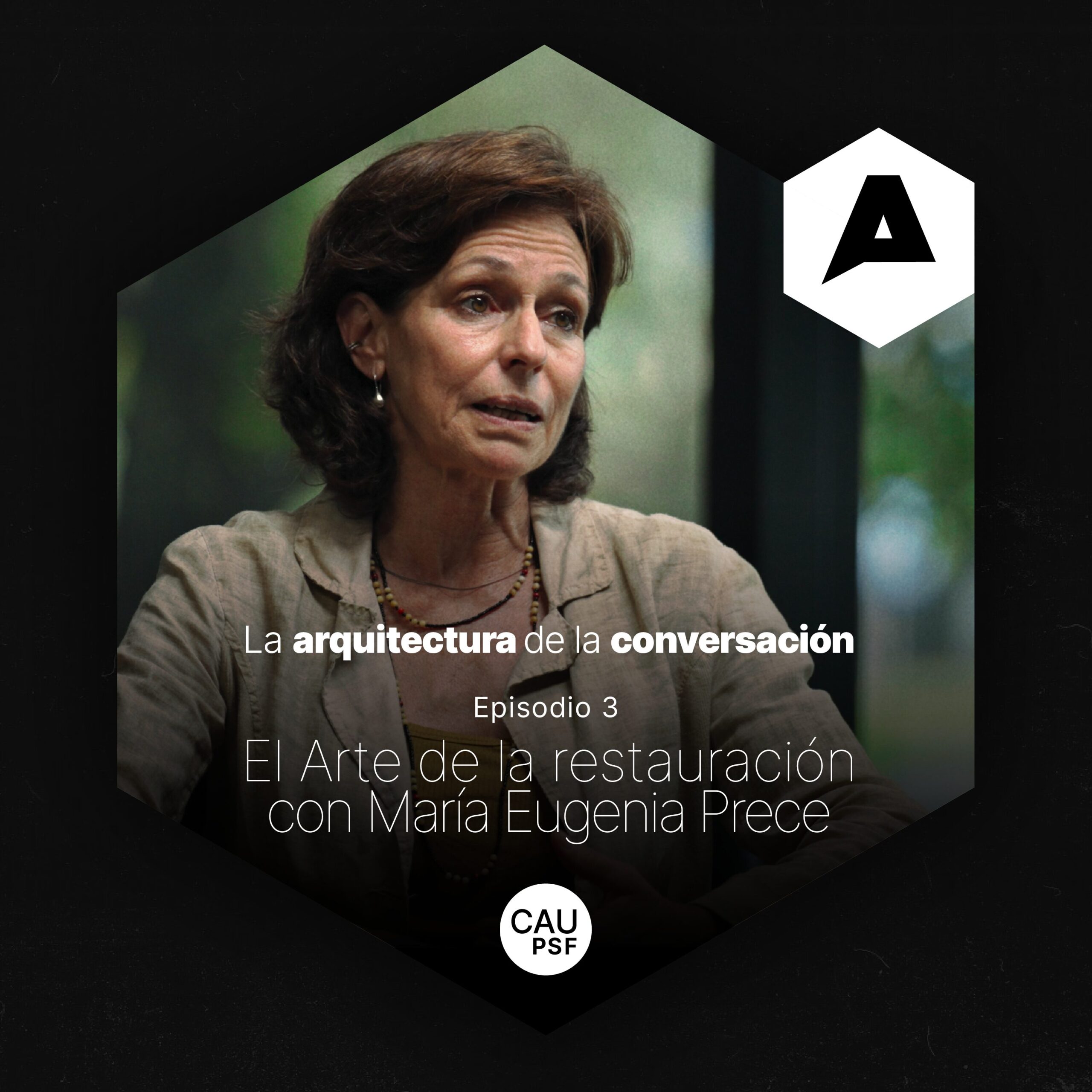 No te pierdas el episodio 3 de nuestro podcast: El arte de la restauración, con María Eugenia Prece