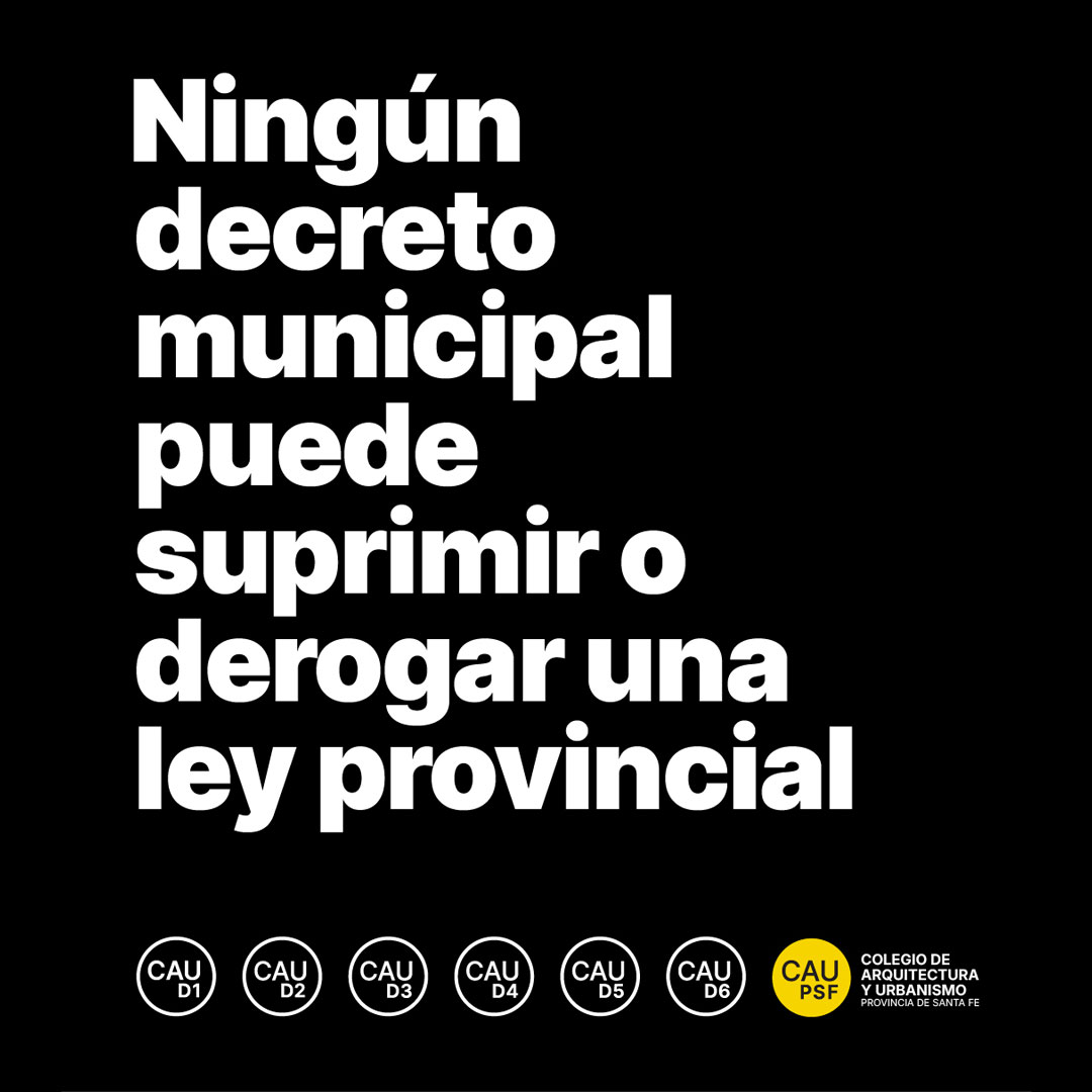Ningún decreto municipal puede suprimir o derogar una ley provincial