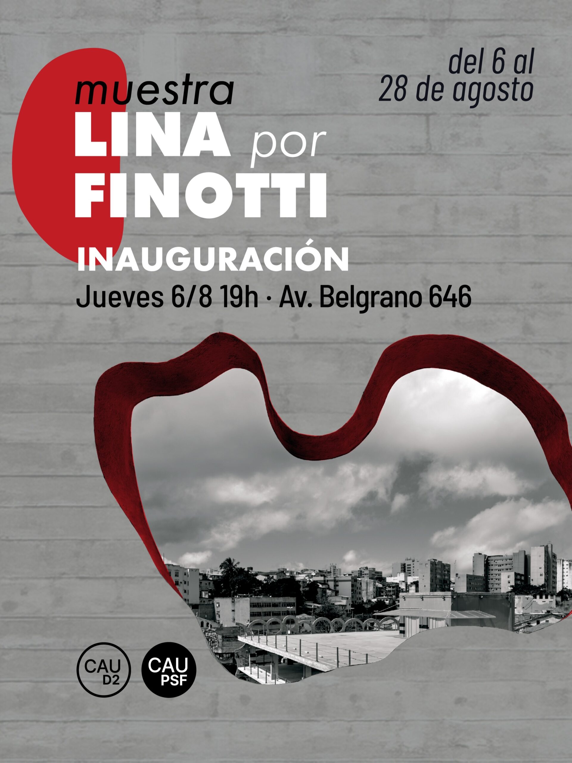 «Lina por Finotti»: muestra itinerante y ciclo de actividades en la sede del CAUD2-CAUPSF